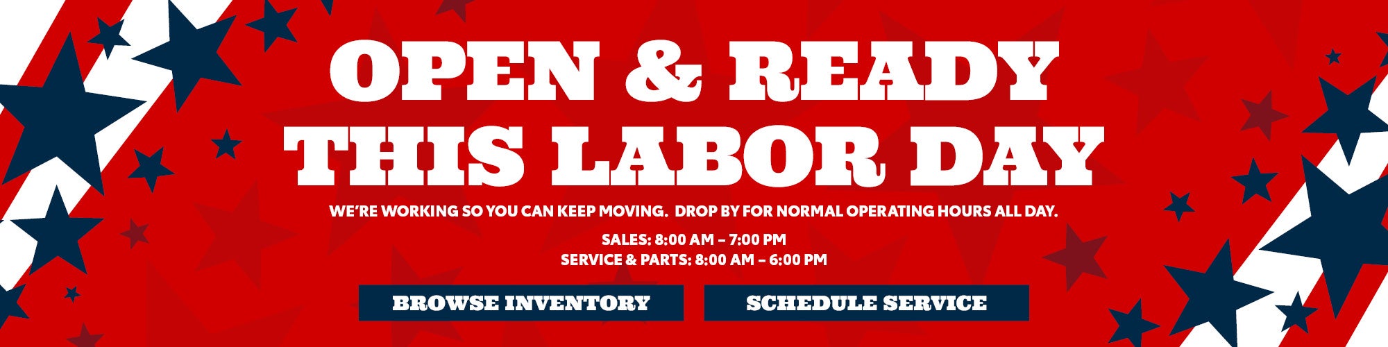 Open & Ready This Labor Day